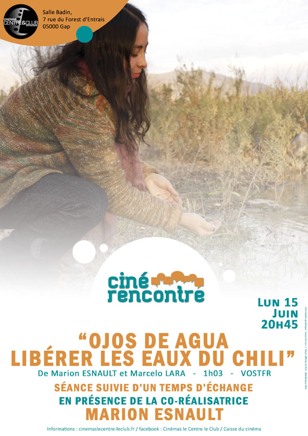 Cin� rencontre : Ojos de agua, Lib�rer les eaux du Chili