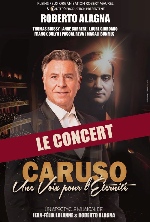 Roberto Alagna � Caruso, une voix pour l'�ternit�
