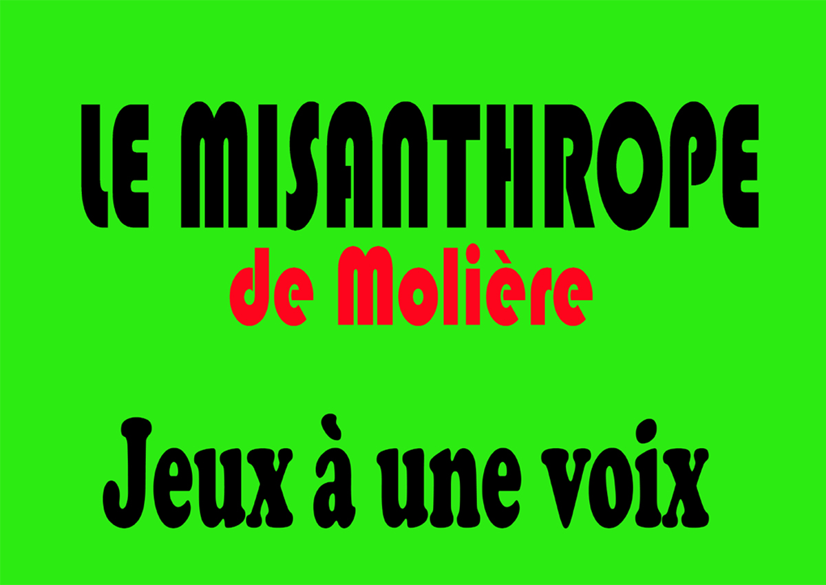 Galerie F�licie : Spectacle Le Misanthrope de Moli�re