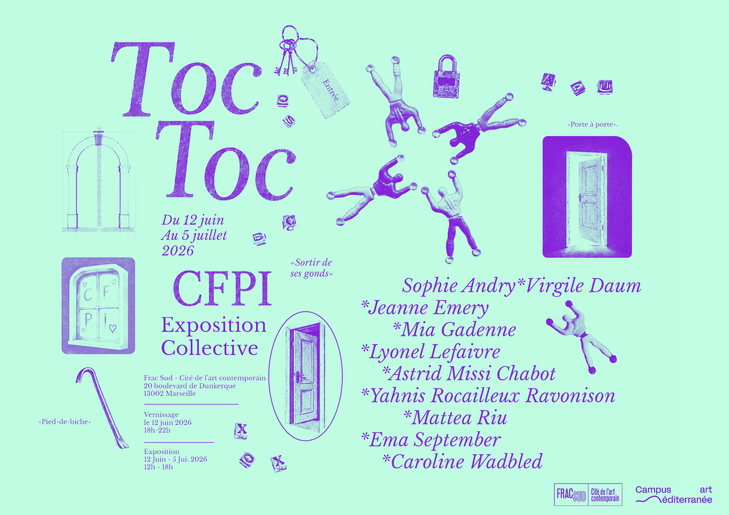 Toc Toc - Exposition collective des artistes stagiaires du CFPI � Campus art M�diterran�e