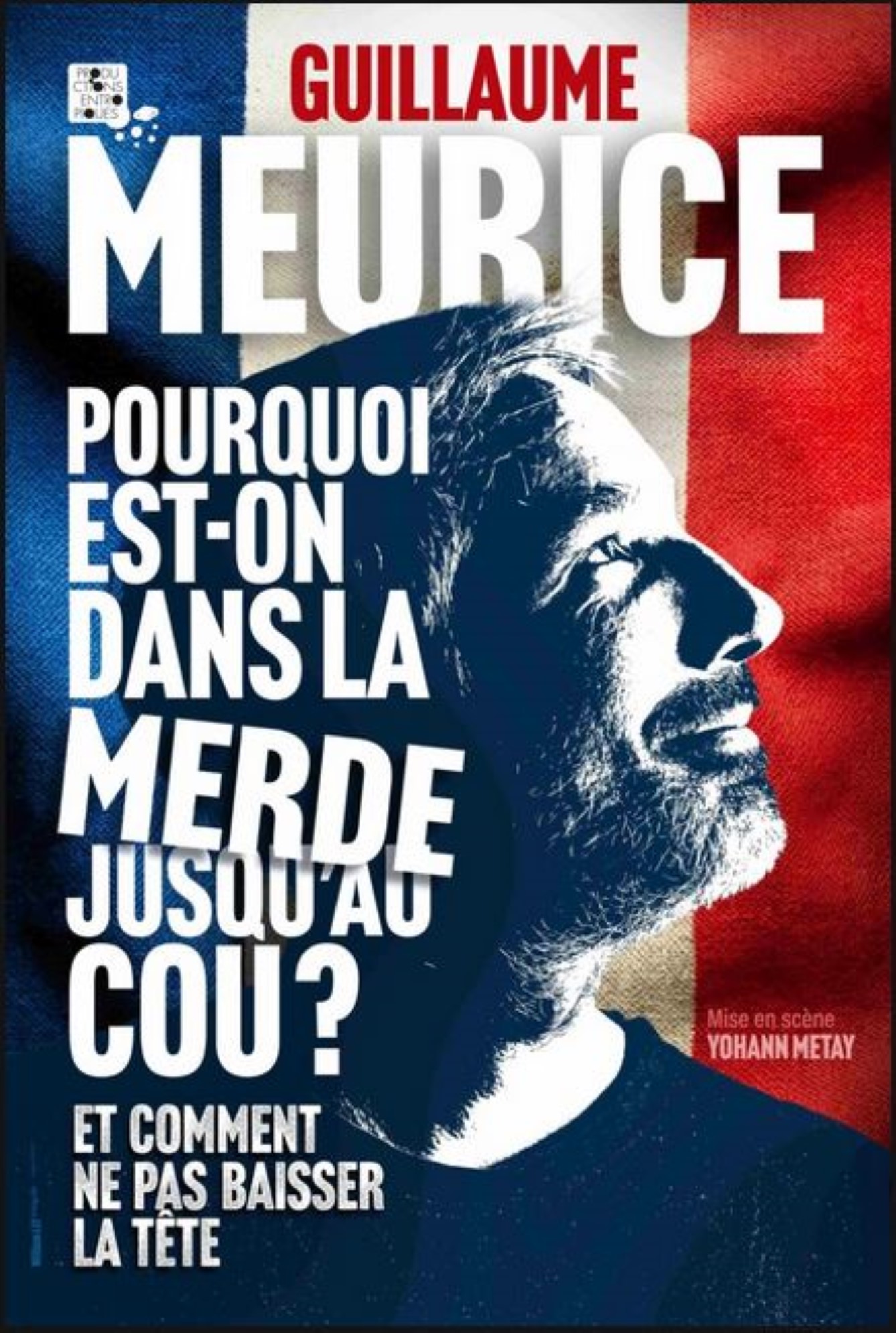 Guillaume Meurice - Pourquoi est-on dans la merde jusqu�au cou ?