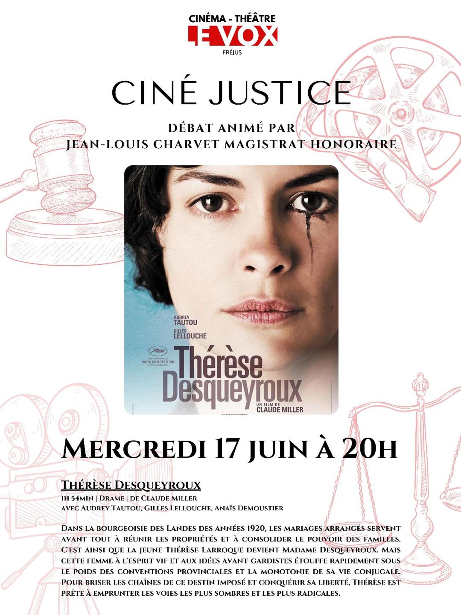 CIN� JUSTICE, Th�r�se Desqueyroux : D�bat anim� par JEAN-LOUIS CHARVET MAGISTRAT HONORAIRE