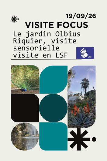 Focus : Le jardin Olbius Riquier, visite sensorielle visite en LSF