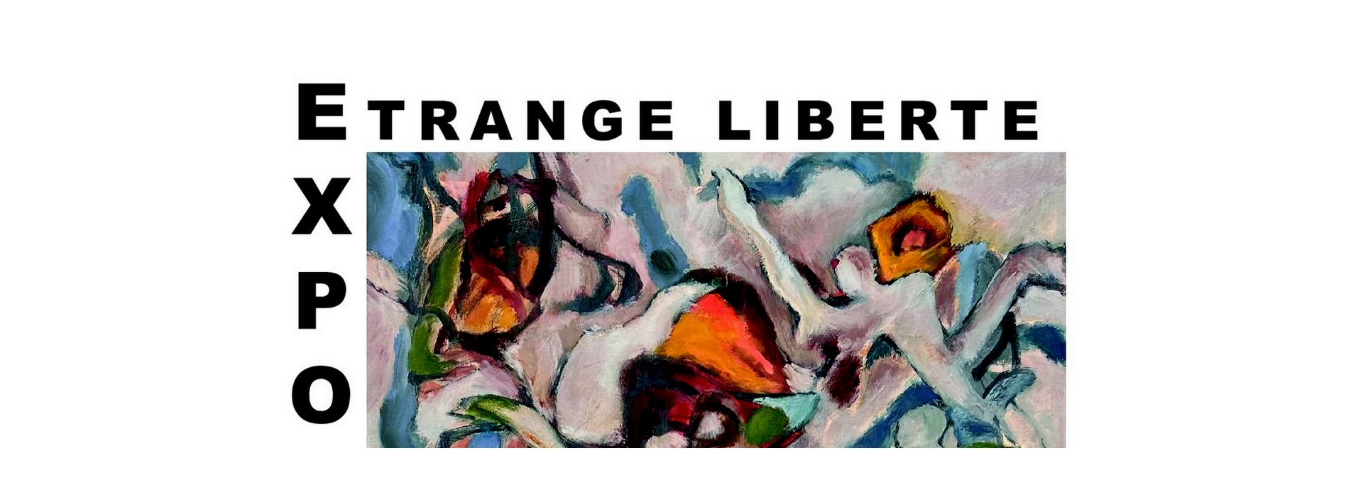 Exposition : �trange Libert�