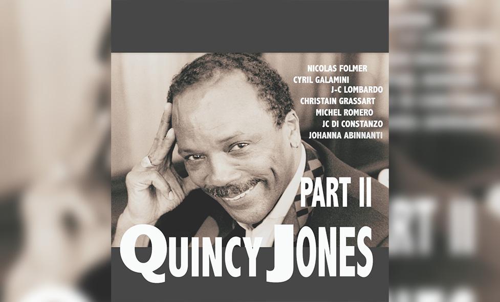 Hommage � QUINCY JONES � � Part II �