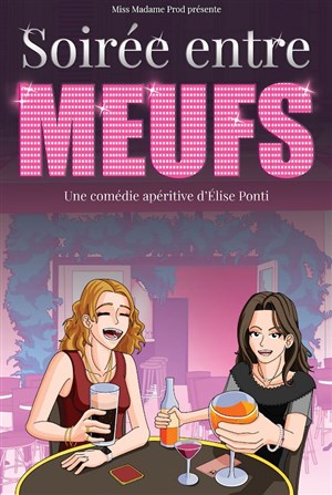 Spectacle - Soir�e entre meufs