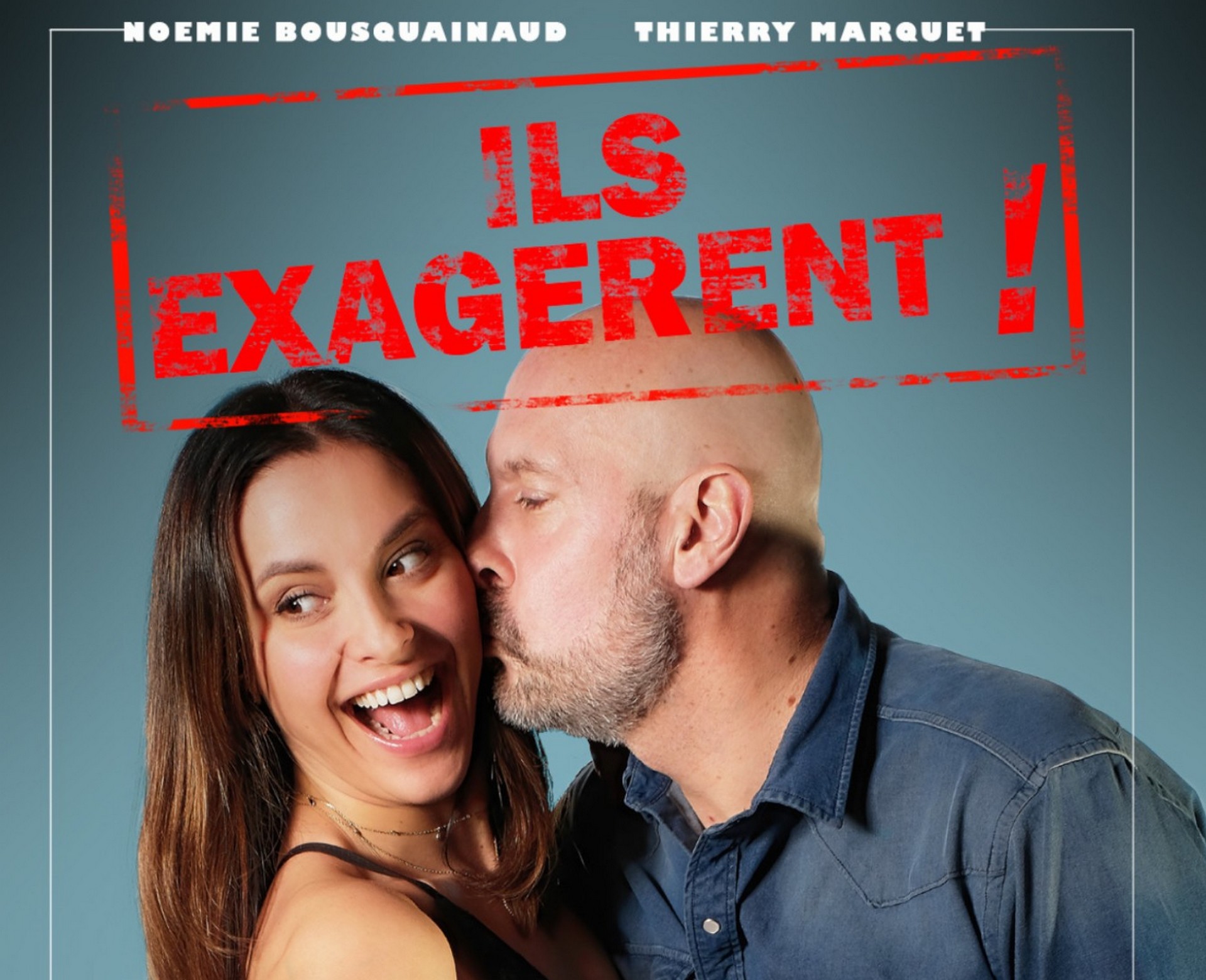Dr�le d��t� � Ramatuelle - No�mie Bousquainaud et Thierry Marquet - Ils exag�rent !