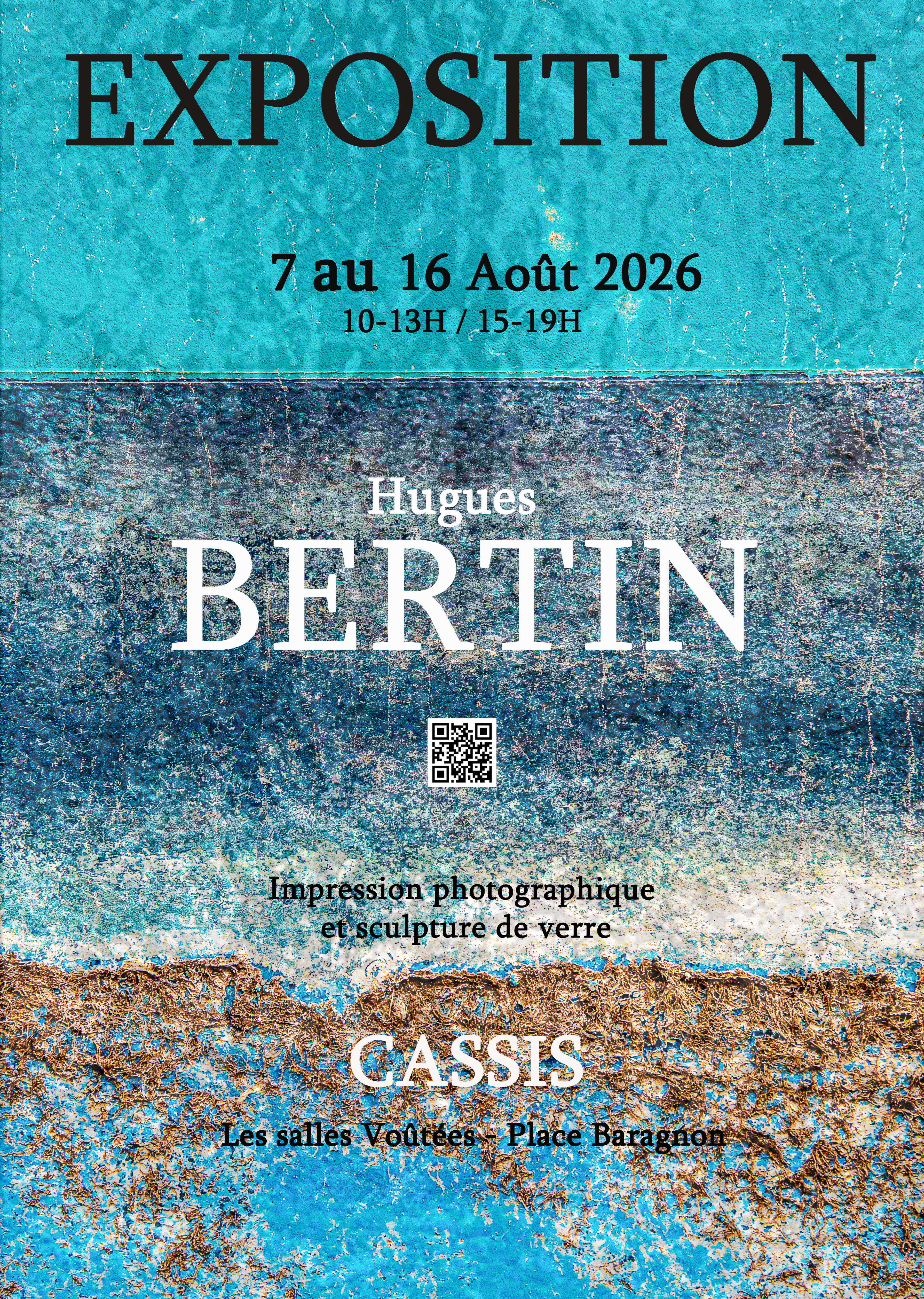 Exposition � Entre terre et mer � par Hugues Bertin aux Salles Vout�es