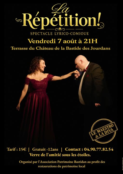 Spectacle Lyrico-Commique : La r�p�tition! aux Terrasse du Ch�teau de La bastide des Jourdans