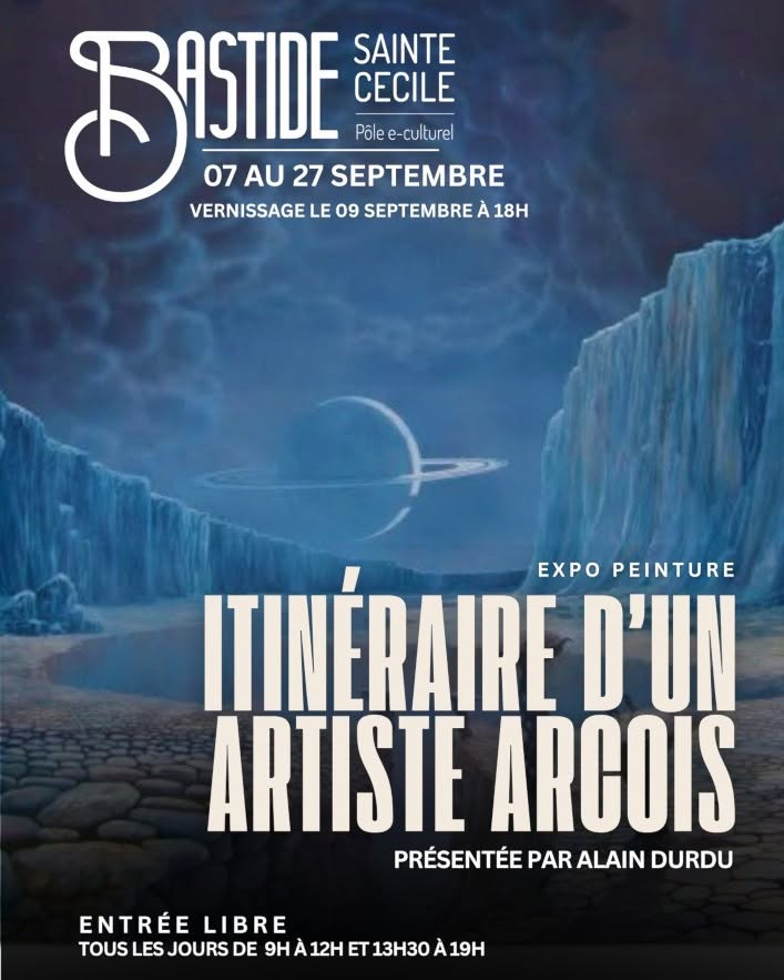 Bastide Sainte C�cile P�le e-culturel. Exposition Itin�raire d'un artiste arcois