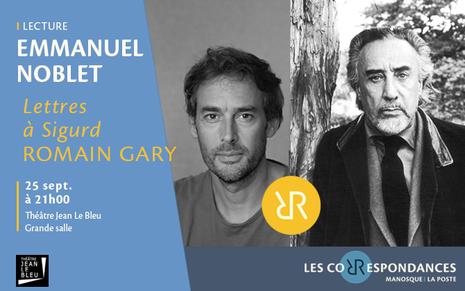 � Lettres � Sigurd � de Romain Gary par Emmanuel Noblet - Les Correspondances 2026