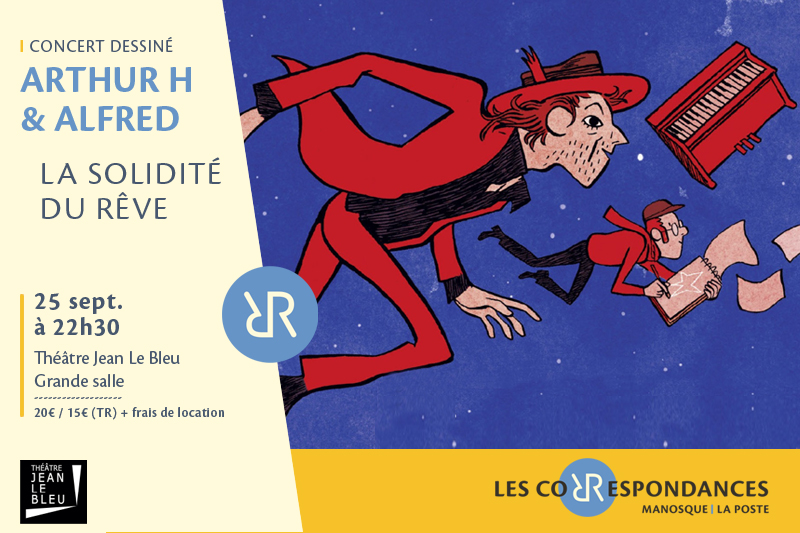 � La Solidit� du r�ve � d�Arthur H et Alfred - Les Correspondances 2026