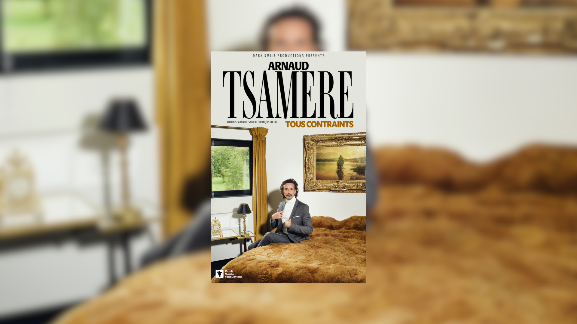 Humour : Arnaud Tsam�re | Tous contraints