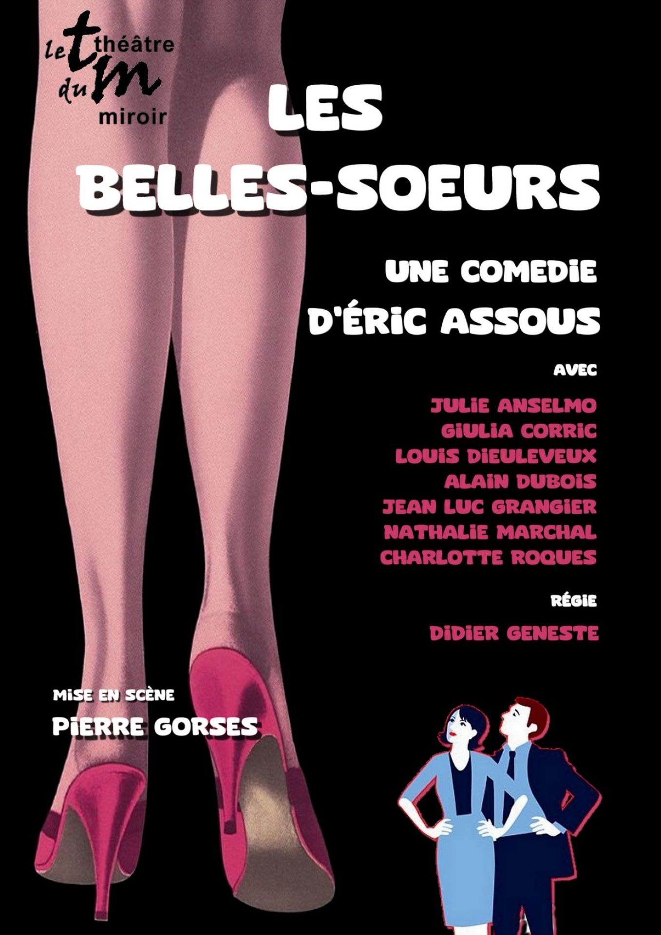 Les belles -s�urs - Th��tre des 2 Mondes
