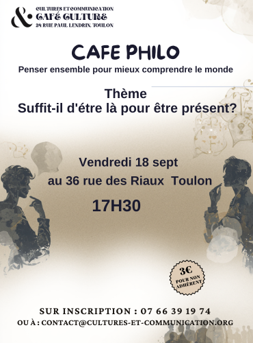 Caf� Philo - Suffit-il d'�tre l� pour �tre pr�sent ?