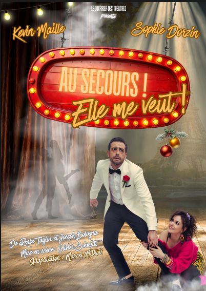 Au secours ! Elle me veut - Th��tre des 2 Mondes