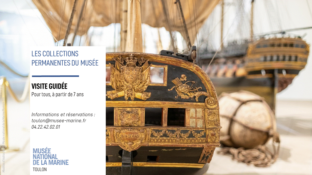 Visite guid�e des collections permanentes du Mus�e de la Marine