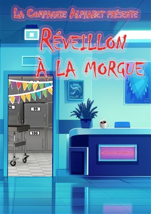 R�veillon � la morgue - Soir�e du r�veillon de la Saint-Sylvestre