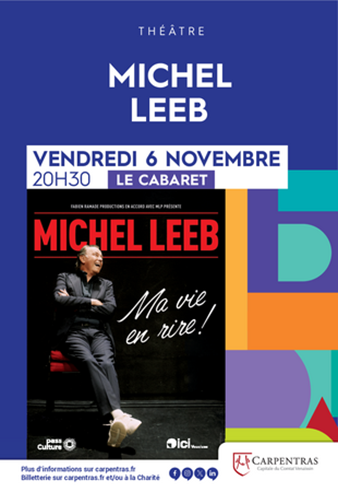 Spectacle Michel Leeb : Ma vie en rire !