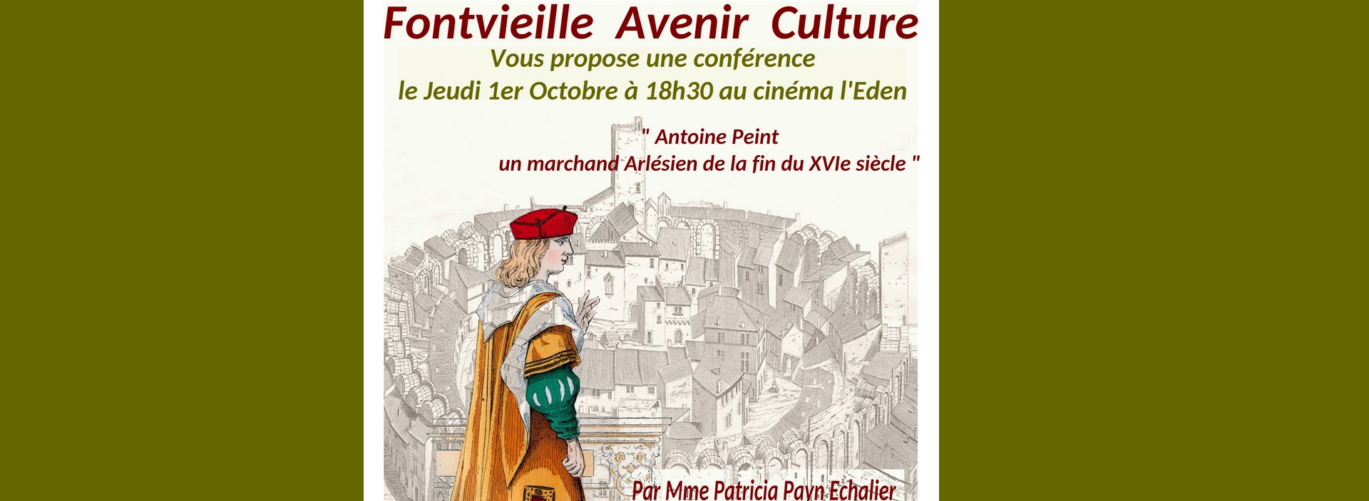 Conf�rence � Antoine Peint, un marchand arl�sien de la fin du XVIe si�cle �