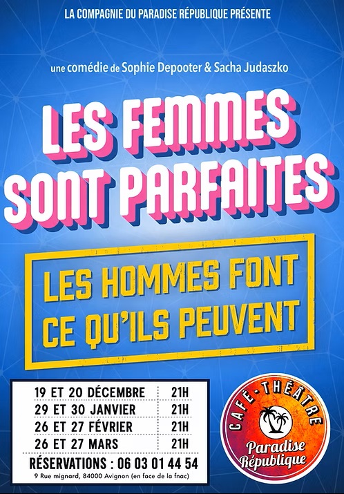 Les femmes sont parfaites, les hommes font ce qu'ils peuvent