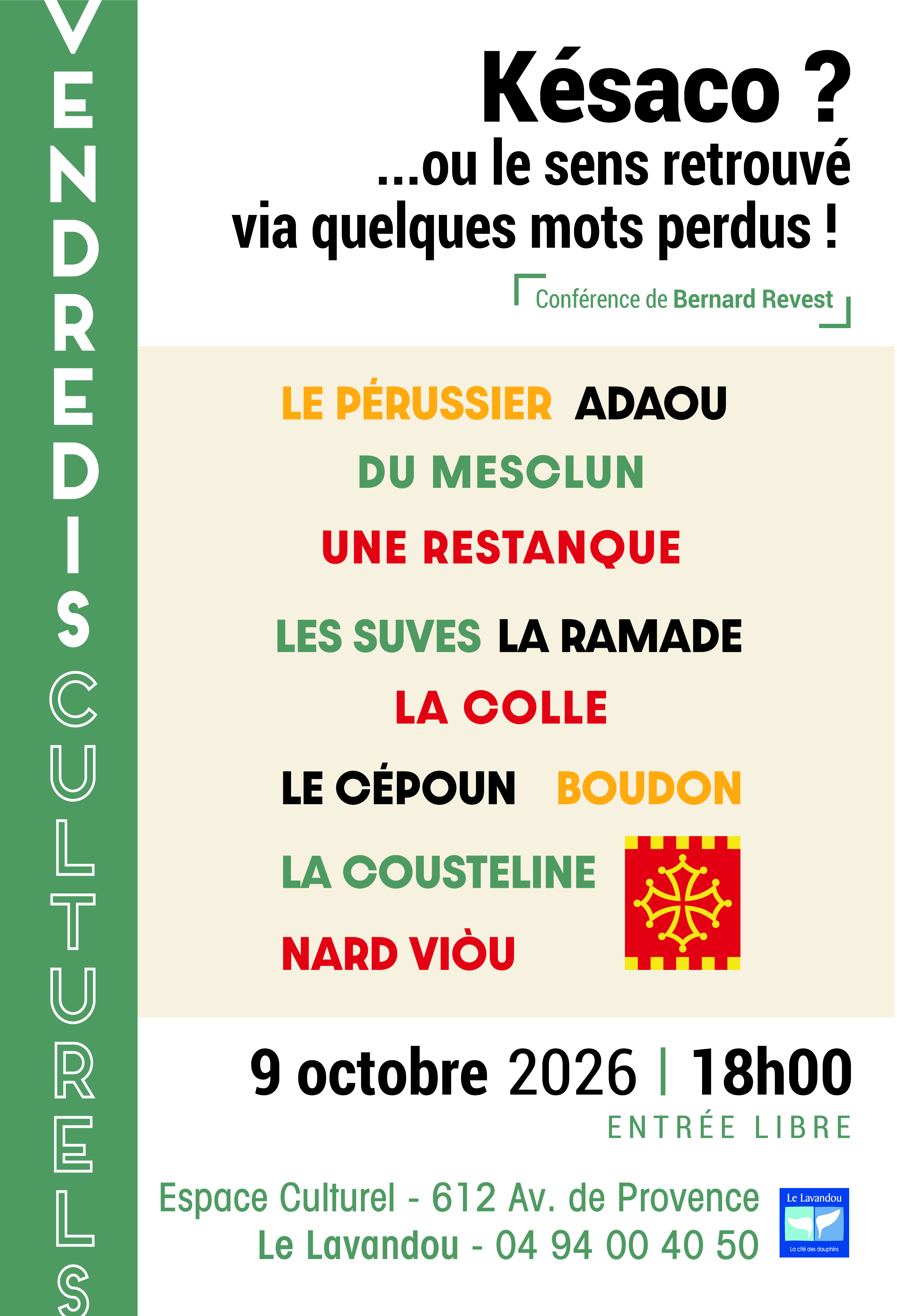 Les vendredis culturels - K�saco?... ou le sens retrouv� via quelques mots perdus !