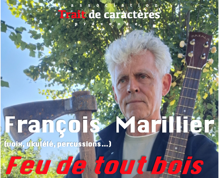 L'association Trait de Caract�res pr�sente FRAN�OIS MARILLIER  