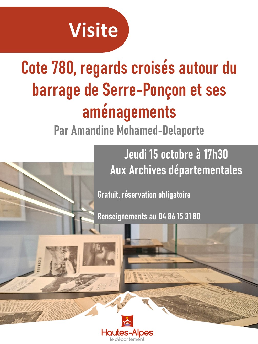 Visite de l'exposition Cote 780, regards crois�s autour du barrage de Serre-Pon�on et ses am�nagements