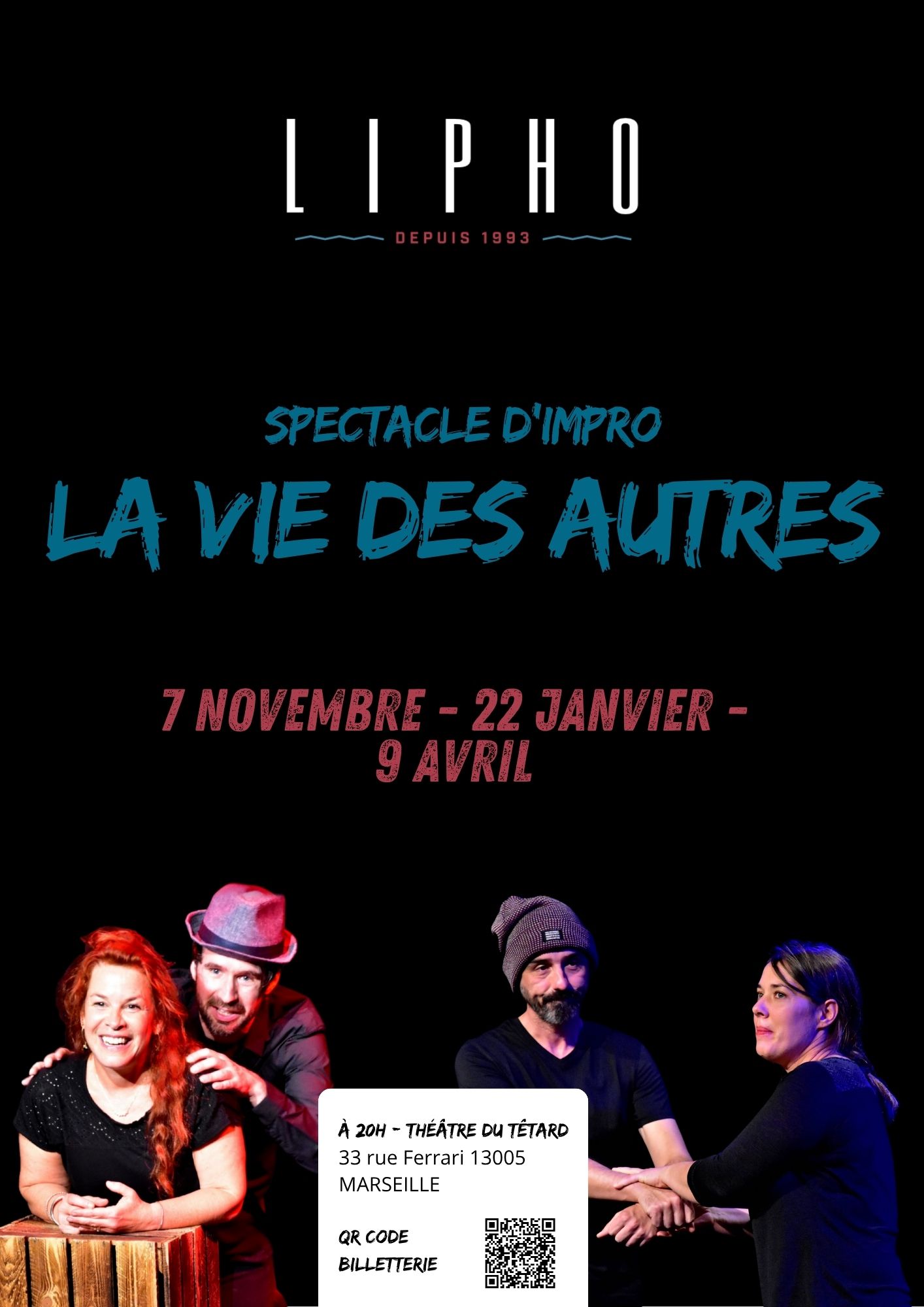 La Vie des Autres � spectacle long-form