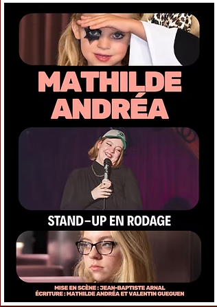Mathilde Andr�a - Stand-up en rodage