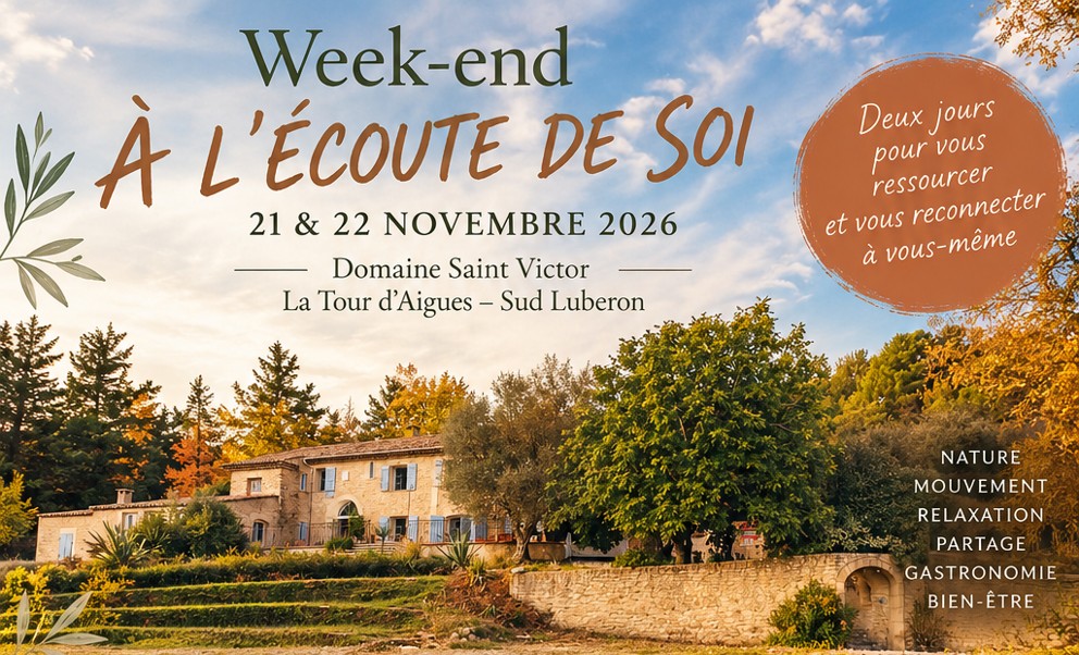 Week-end � l'�coute de soi � La Tour d'Aigues